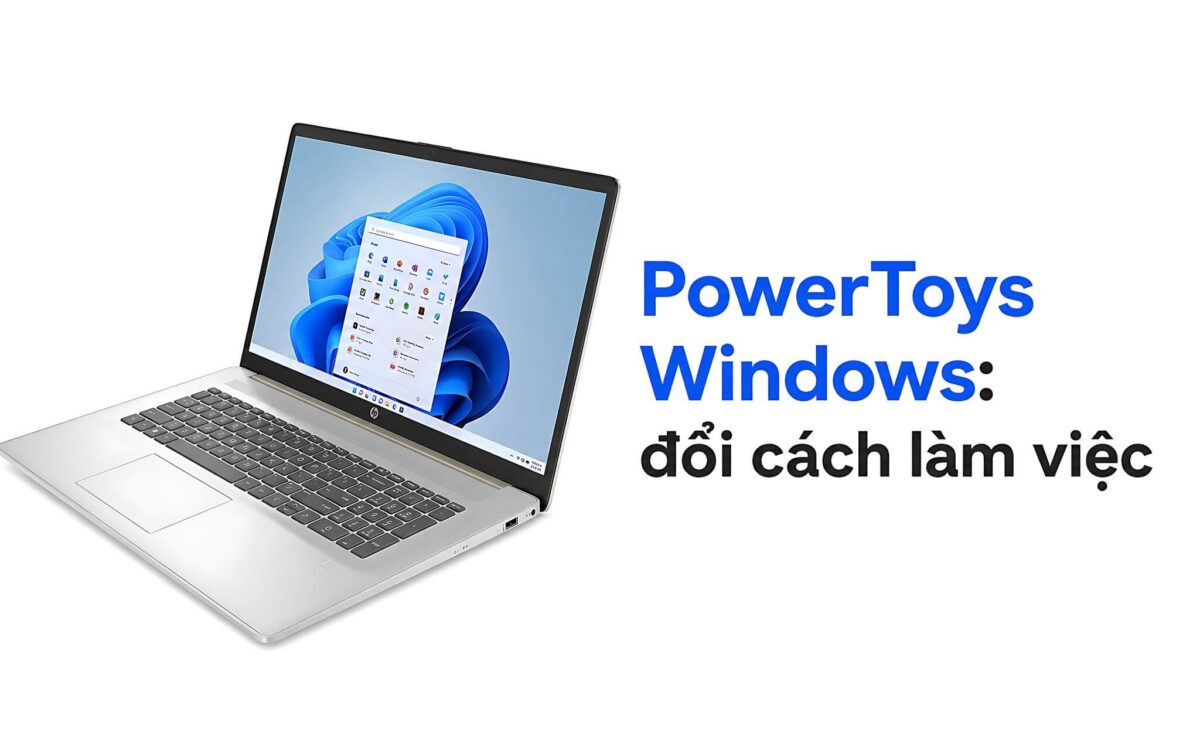 PowerToys Windows: bộ công cụ nhỏ có thể đổi cách bạn làm việc trên laptop